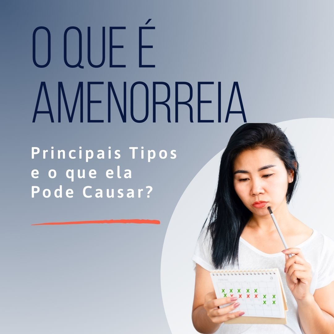  O Que é Amenorreia